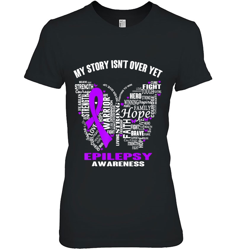 My Story Isn't Over Yet Epilepsy Awareness Hoodie