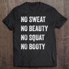 No Sweat No Beauty No Squat No Booty Muscle Tank Gym Workout Tank Top Tee