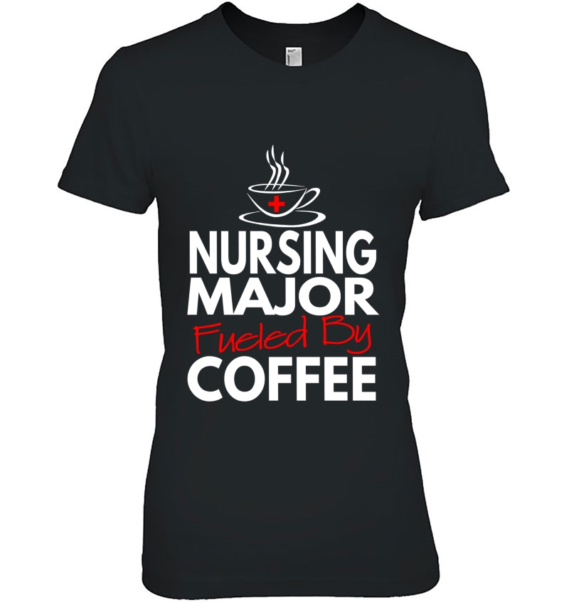 Nurses Day 2018 Gifts Nursing Major Fueled By Coffee Hoodie