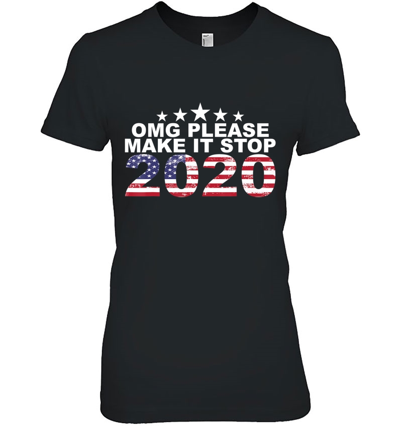 Omg Please Make It Stop 2020 American Flag Funny Gift Hoodie