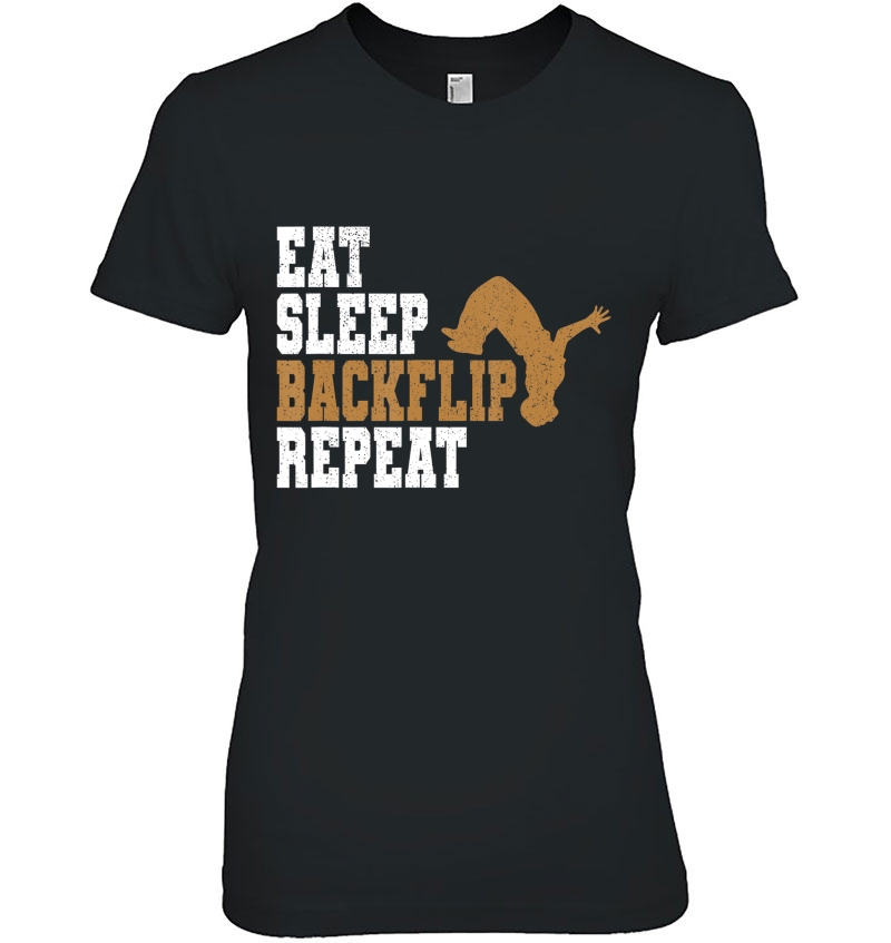 Parkour Eat Sleep Backflip Repeat Cool Gift Ladies Tee