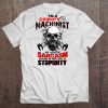 I'm A Grumpy Old Machinist Beard Skull Version Tee