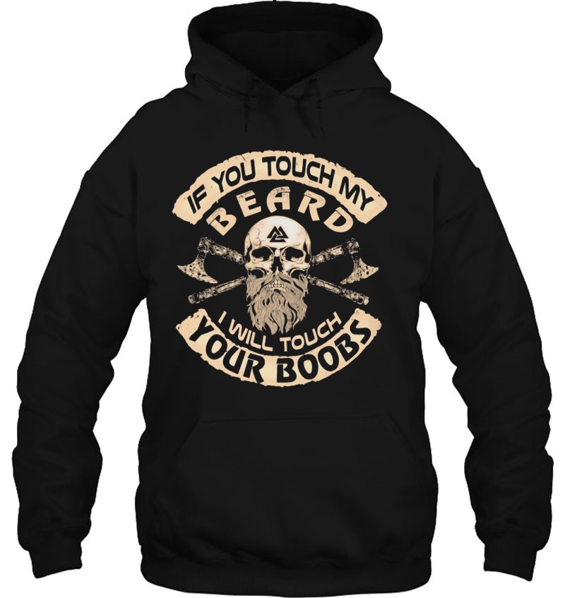 If You Touch My Beard I Will Touch Your Boobs Beard Skull Viking Mugs