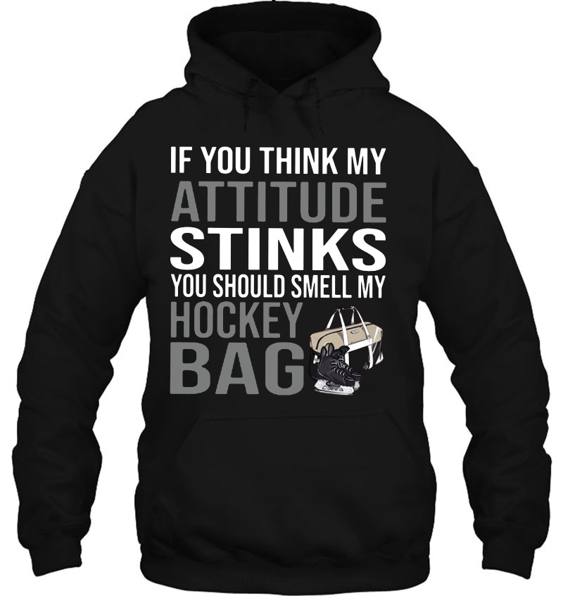 If You Think My Attitude Stinks You Should Smell My Hockey Bag Mugs