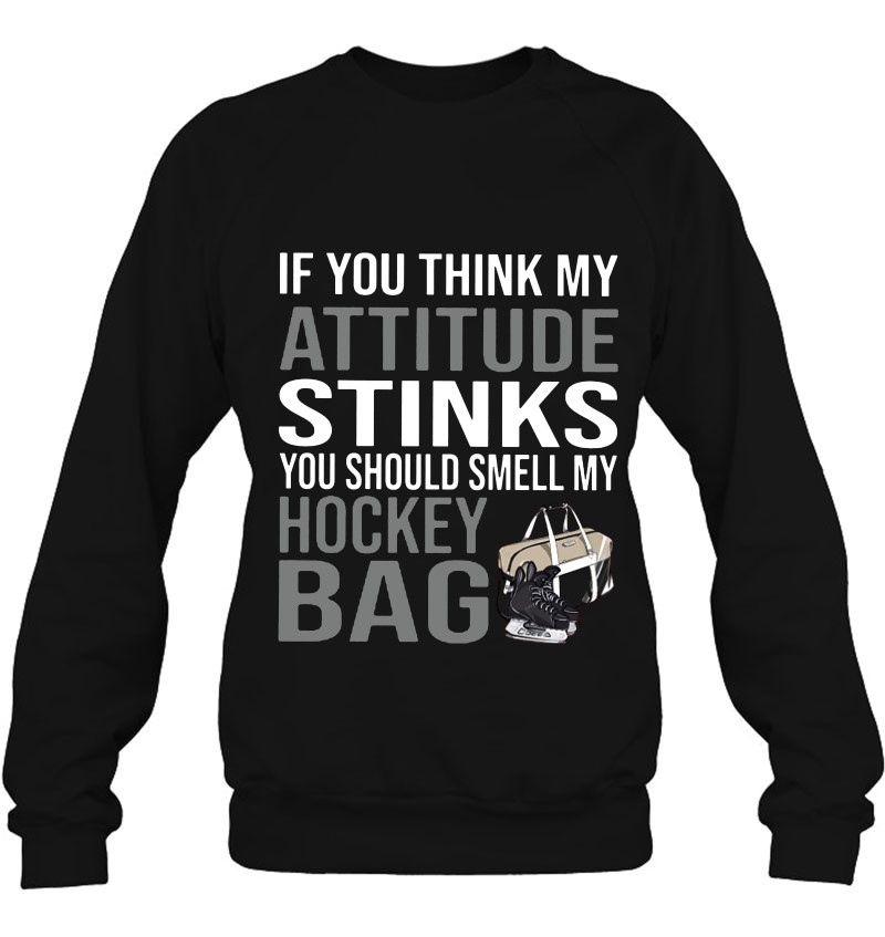 If You Think My Attitude Stinks You Should Smell My Hockey Bag Mugs