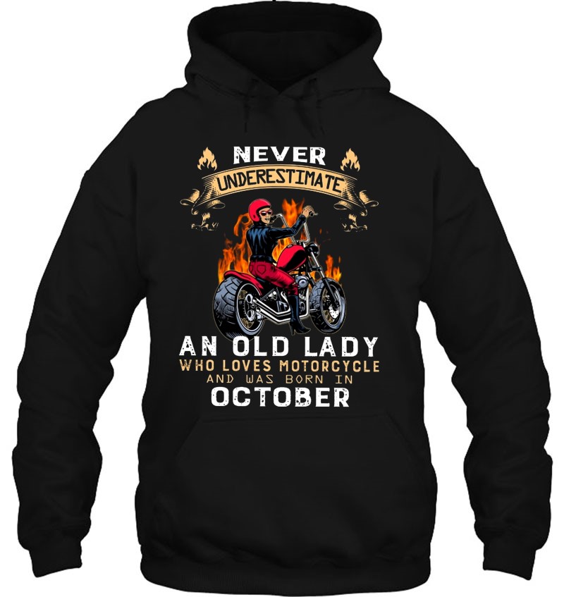 Never Underestimate An Old Lady Who Loves Motorcycle And Was Born In October Mugs