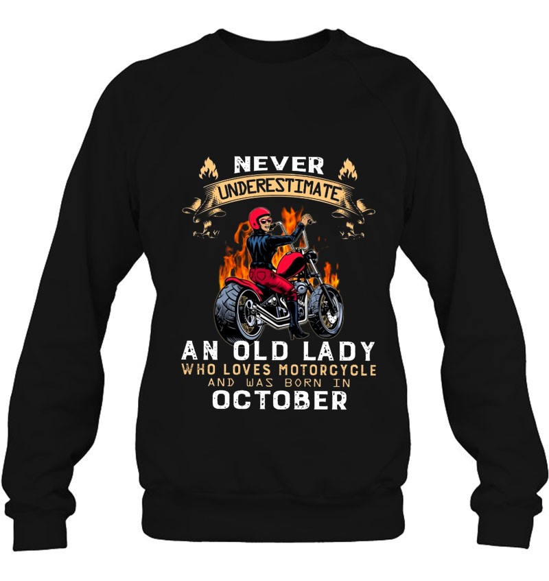 Never Underestimate An Old Lady Who Loves Motorcycle And Was Born In October Mugs