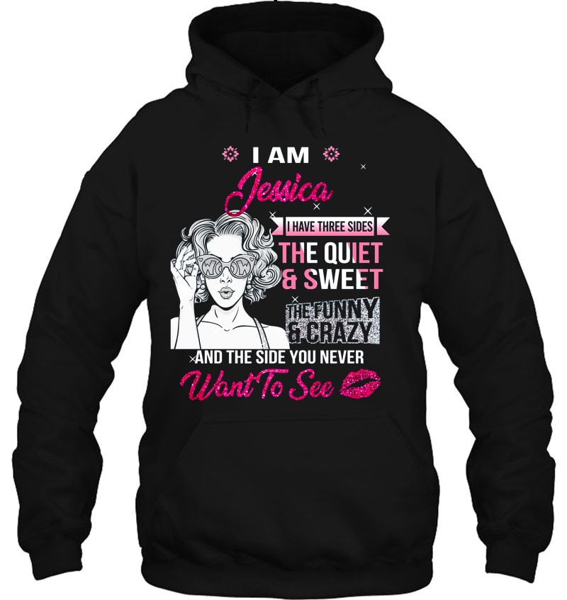 I Am Jessica I Have Three Sides The Quiet & Sweet The Funny & Crazy Mugs