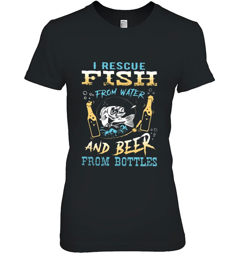 I Rescue Fish From Water And Beer From Bottles Hoodie