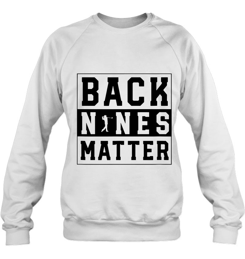 Back Nines Matter Funny Golf Mugs