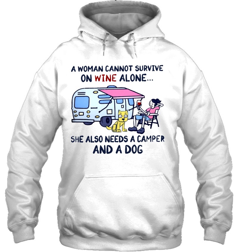 A Woman Cannot Survive On Wine Alone She Also Needs A Camper And A Dog Mugs