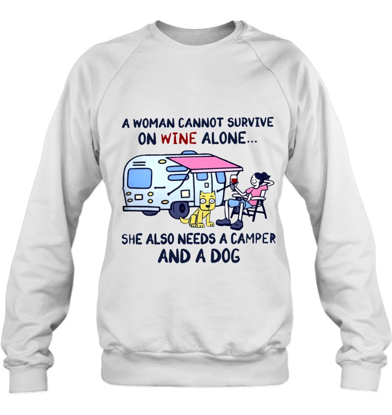 A Woman Cannot Survive On Wine Alone She Also Needs A Camper And A Dog Mugs