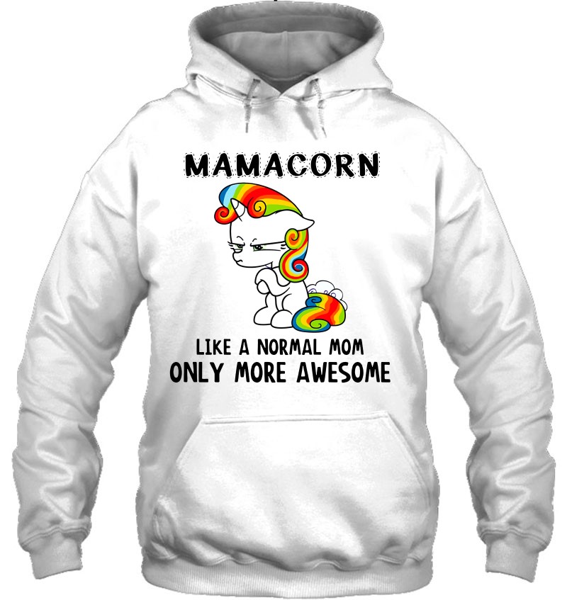 Mamacorn Like A Normal Mom Only More Awesome Mugs