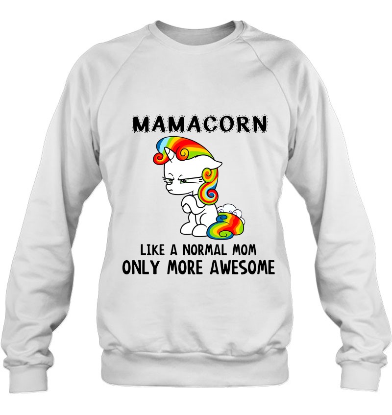 Mamacorn Like A Normal Mom Only More Awesome Mugs