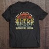 77 Year Old Birthday Vintage August 1943 Quarantine Edition Tee