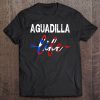 Aguadilla Life Puerto Rico Shirt Gift (Boricua ) Tee