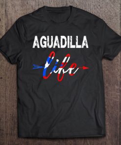 Aguadilla Life Puerto Rico Shirt Gift (Boricua ) Tee