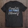 Air Force Mom Shirt - Proud Air Force Mom Gift Tank Top Tee