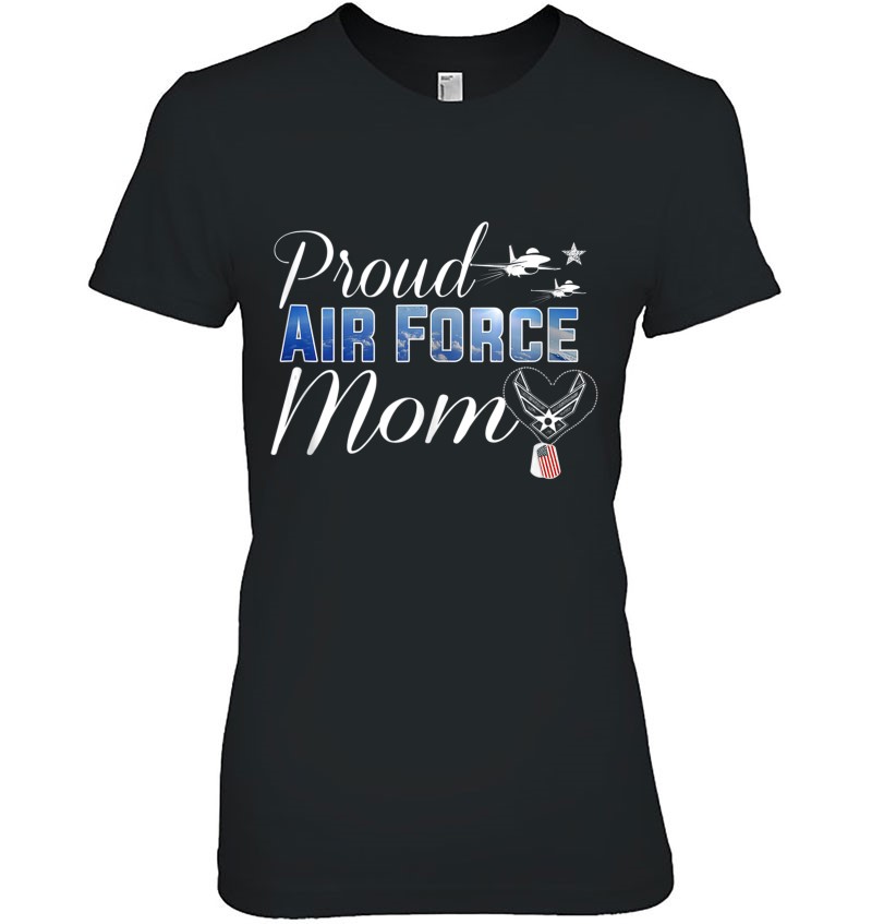 Air Force Mom Shirt - Proud Air Force Mom Gift Tank Top Hoodie