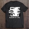 Anime Eyes Otaku Waifu Material Japanese Anime Nani Tee