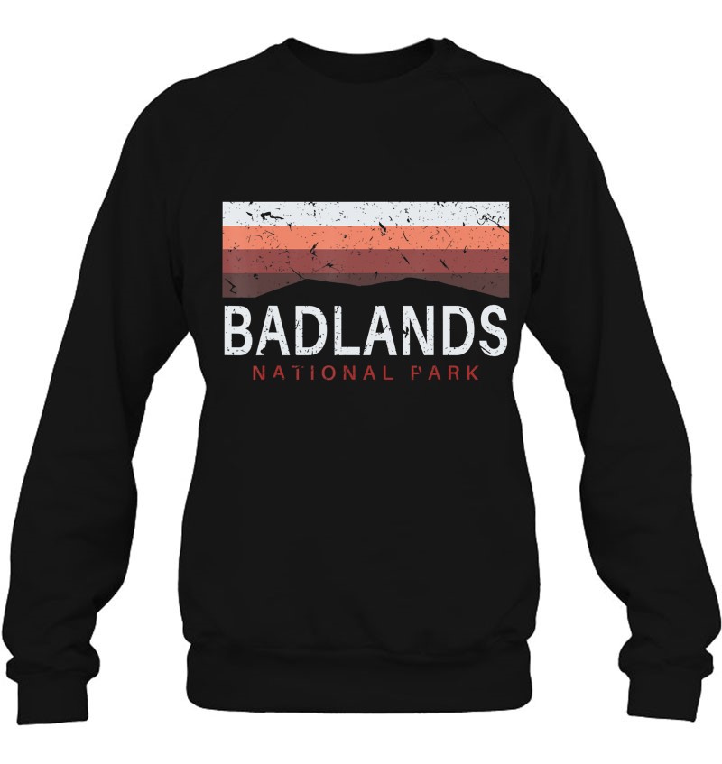 Badlands National Park South Dakota Sd Souvenirs Sweatshirt