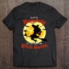 Buckle Up Buttercup You Just Flipped Funny Halloween Tee