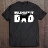 Bullmastiff Dad Bullmastiff Gift Father Dog Dad Tee Tee