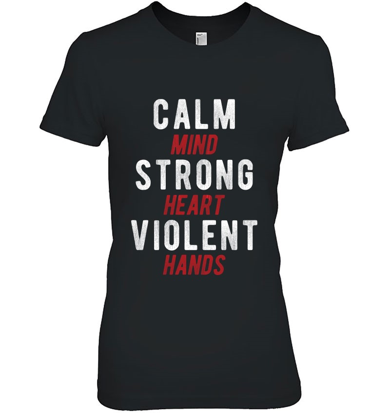 Calm Mind Strong Heart Violent Hands Viking Hoodie