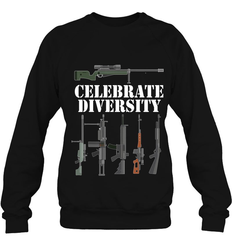 Celebrate Diversity Gun Funny Gifts For Lovers Women Sweatshirt
