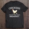 Chickens The Pet That Poops Breakfast - Funny Chicken Gift Premium Tee