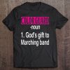 Color Guard God's Gift To Marching Band Tee