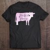 Colorful Heifer Please , Pink Cow Shirt For Women's Tee