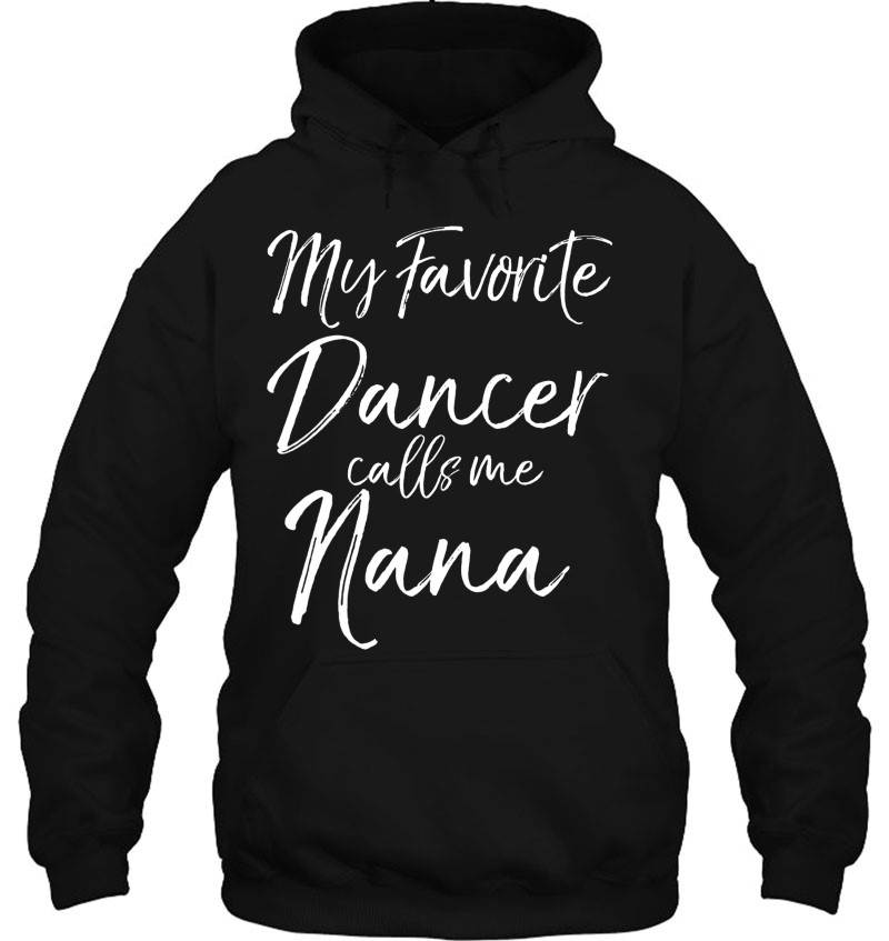 Cute Dance Grandma Gift Fun My Favorite Dancer Calls Me Nana Mugs