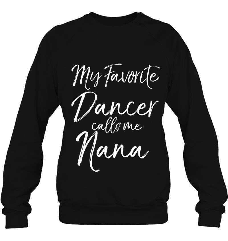 Cute Dance Grandma Gift Fun My Favorite Dancer Calls Me Nana Mugs