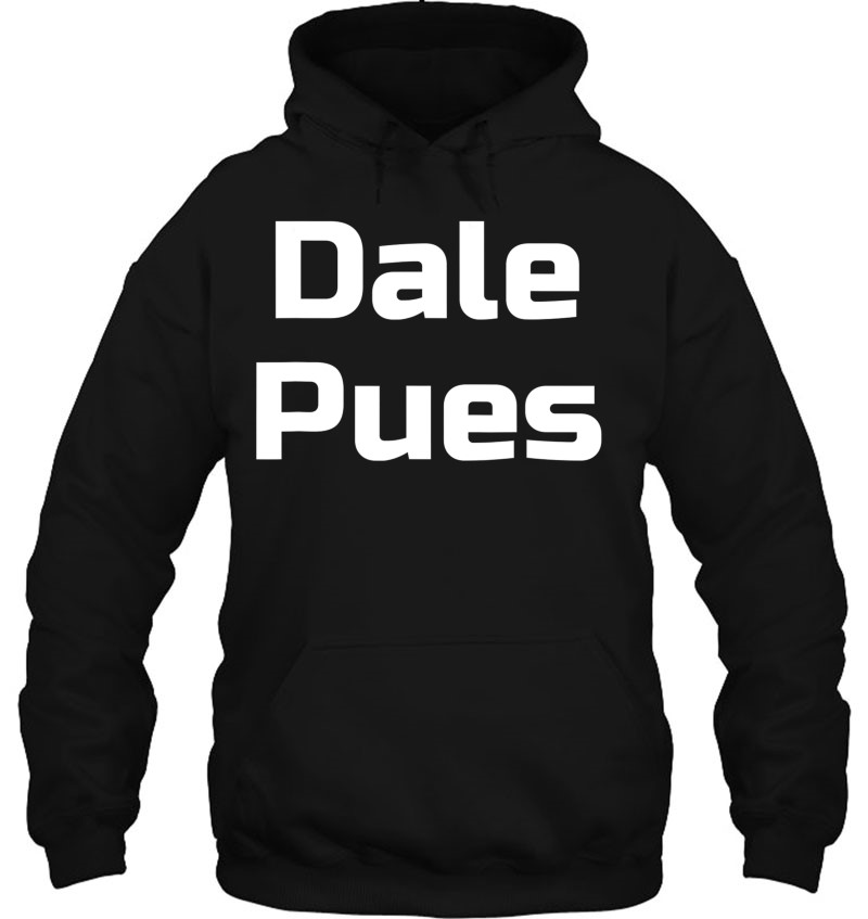 Dale Pues- Spanish Slang Camiseta Mugs