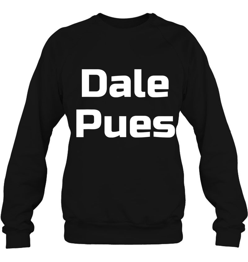 Dale Pues- Spanish Slang Camiseta Mugs