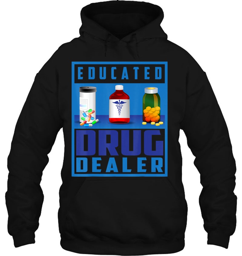 Educated Drug Dealer Shirt Cool Pharmacy Gift Mugs