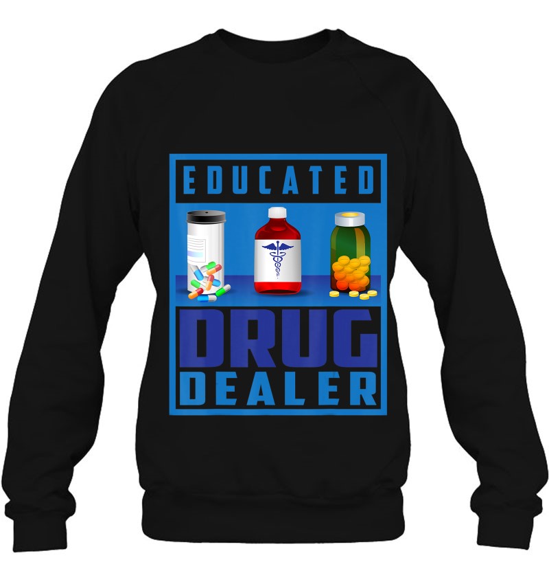 Educated Drug Dealer Shirt Cool Pharmacy Gift Mugs