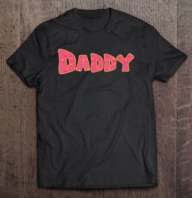 Funny Donut Cut Sprinkle Daddy Dad Food Lovers Gift Shirt