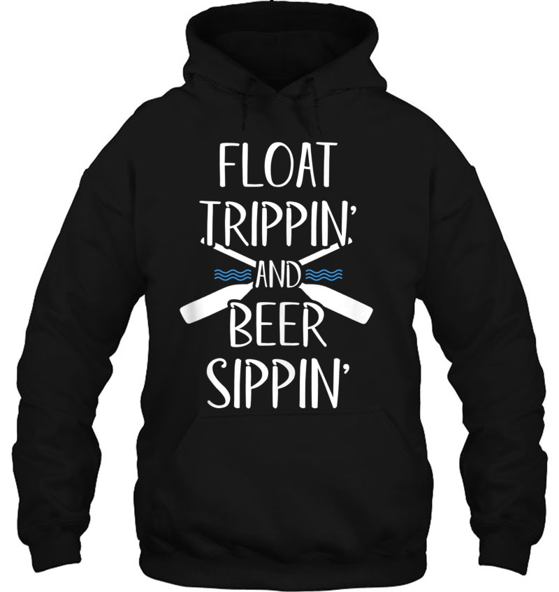 Funny Float Trip Float Trippin' And Beer Sippin' Tank Top Mugs