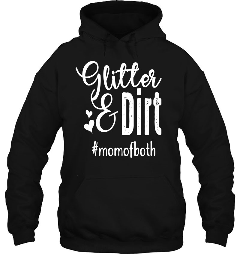 Glitter & Dirt Mom Of Both Cute Mom Life Funny Gift For Mom Mugs