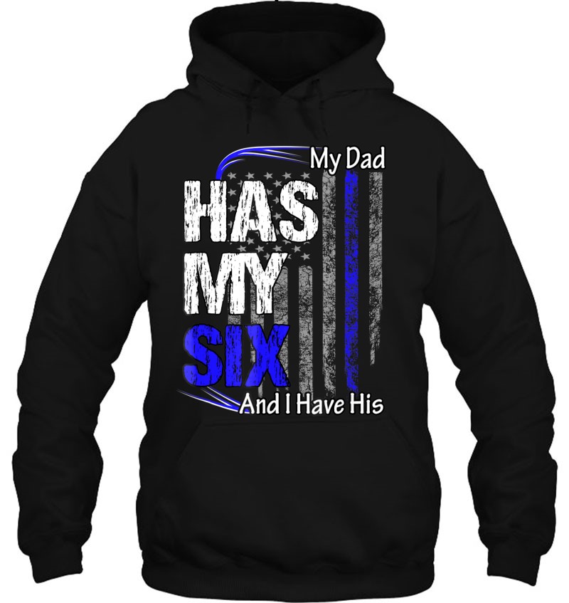 Got Your Six Tshirt - Cop Dad Mugs