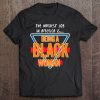 Hardest Job In America Is Being A Black Woman Tee