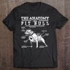 Hilarious Anatomy Of The Pit Bull For Dog Lovers Tee