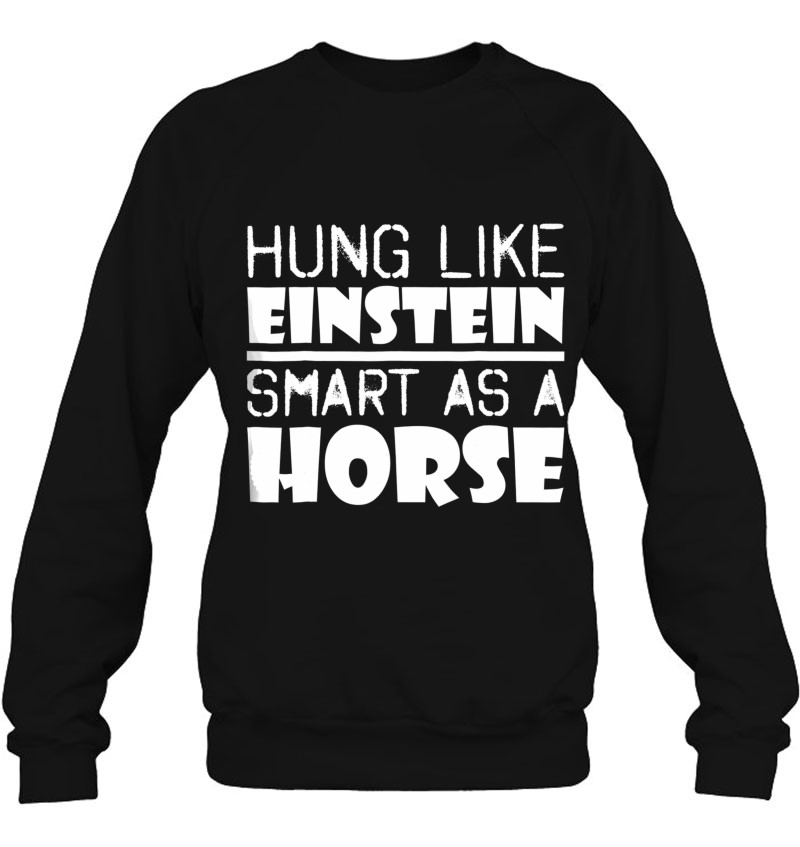 Hung Like Einstein Smart As A Horse Mugs