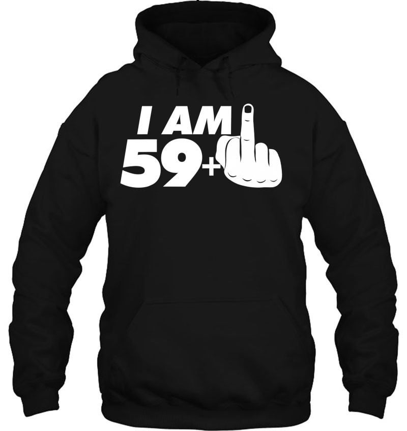 I Am 59 Plus One Middle Finger Tee Funny 60Th Birthday Tee Mugs