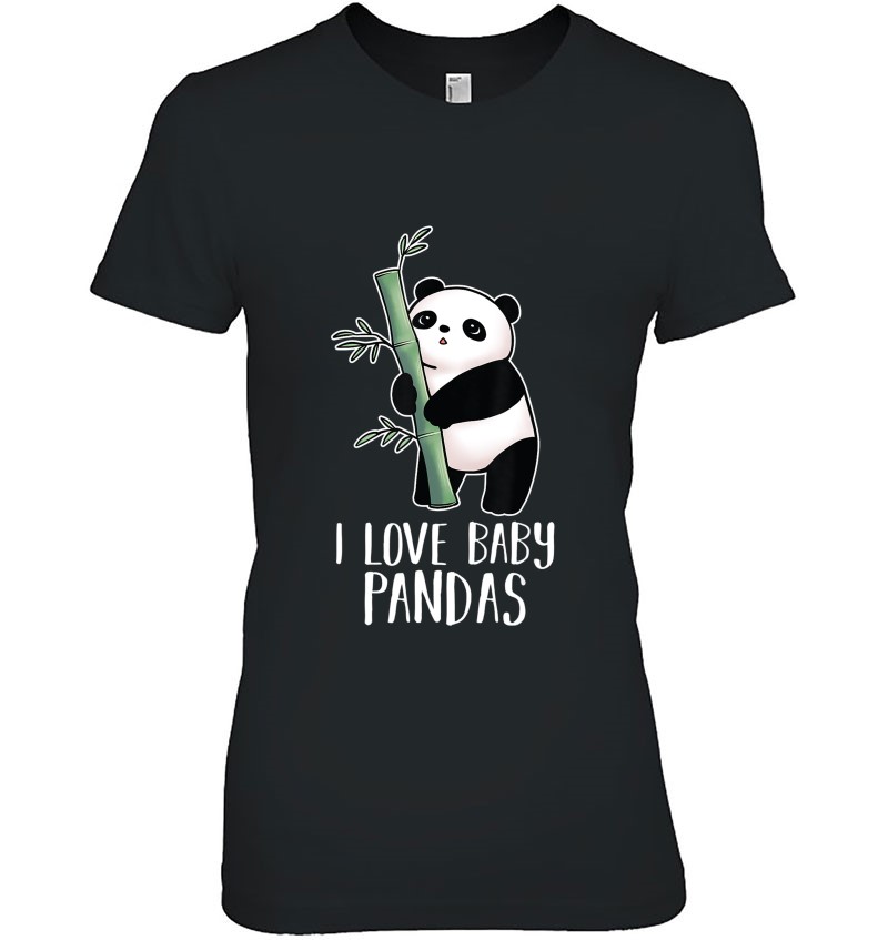 I Love Baby Pandas Panda Shirt For Girls Women Cute Ladies Tee