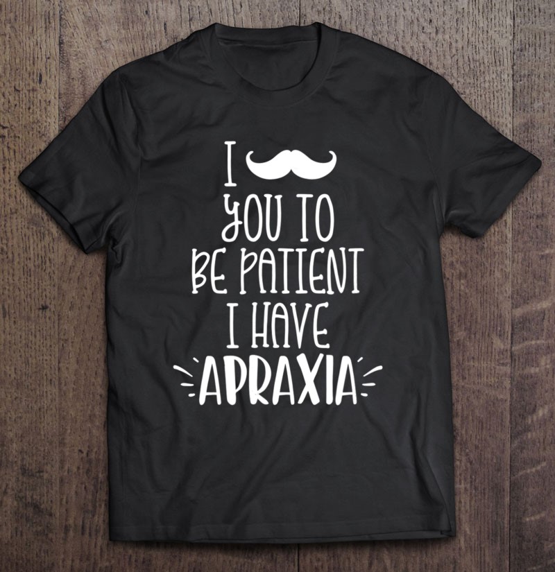 I Mustache You To Be Patient I Have Apraxia Kids Hip Shirt