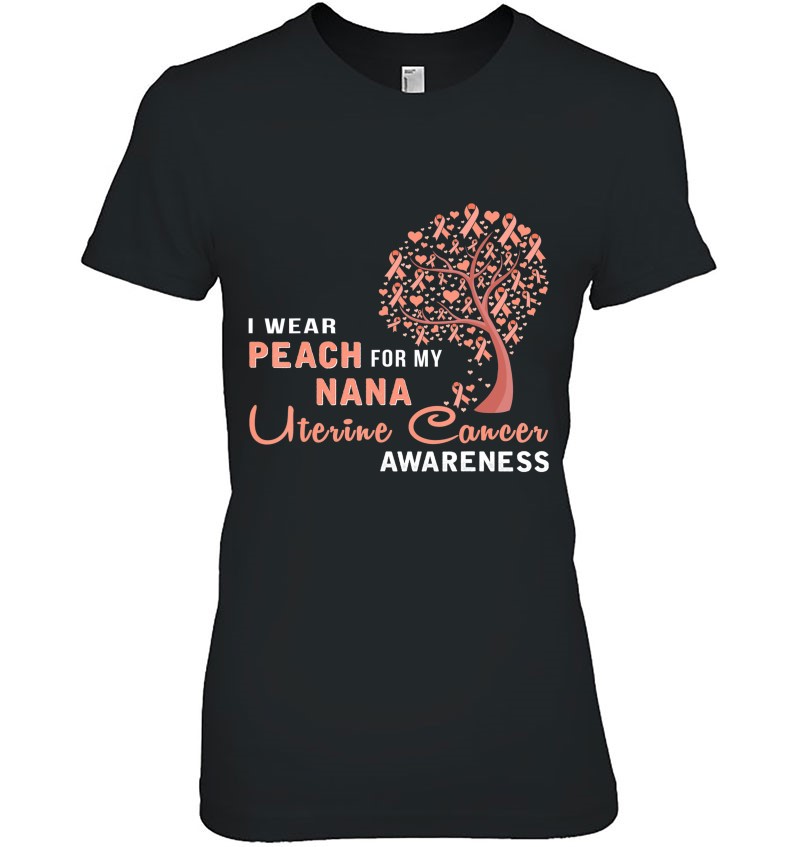 I Wear Peach For My Nana Uterine Cancer Awareness Hoodie