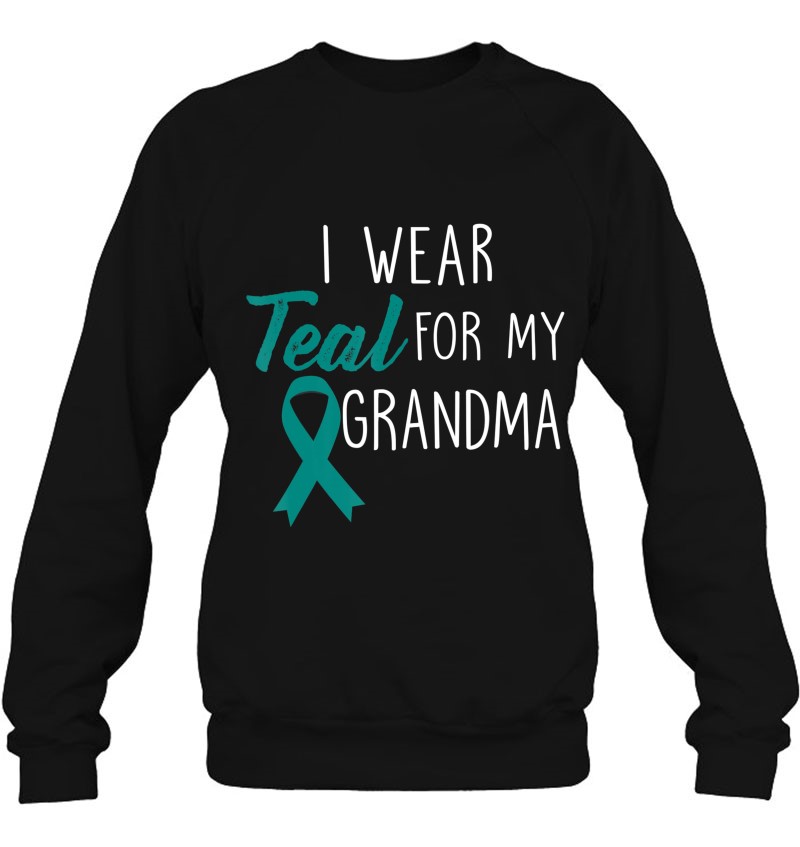 I Wear Teal For My Grandma Shirt - Ovarian Cancer Awareness Mugs